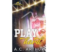 Play Hard: Game Changers Book 3
