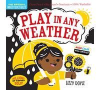 Play in Any Weather: Chew Proof - Rip Proof - Nontoxic - 100% Washable Book for Babies, Newborn Books, Safe to Chew