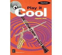 Play it Cool - Clarinet: Ten Easy Pieces for Clarinet and Piano by Rae, James (2010) Sheet music