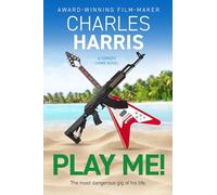 Play Me!: The new comedy crime novel - finalist for the Page Turner Awards 2025