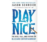 Jason Schreier Play Nice (Tascabile) (PRESALE 30/10/2025)