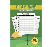 Play Nine Score Sheet Book: Golf Card Game Score Pad: - Large Print, 120+ Pages, 6" x 9”