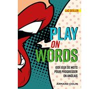 Play on Words: 1001 jeux de mots pour progresser en anglais