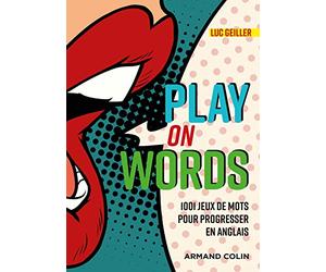 Play on Words: 1001 jeux de mots pour progresser en anglais