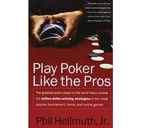 Phil Hellmuth Play Poker Like the Pros (Tascabile)