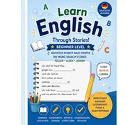 Play, Read & Learn English! - Beginner Level: 100 Fun Fill-in-the-Blank Stories with Vocabulary Practice for German-Speaking Children Ages 7-11