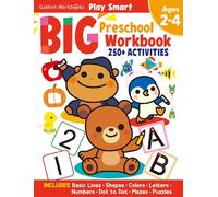Play Smart Big Workbook Preschool Ages 2-4: Over 250 Activities