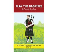 Play The Bagpipes Chapter Book: Decodable Chapter Book Series for Students Learning to Read. For Developing Readers and Students with Dyslexia. (Step ... ie, oa, oe. Advancing Two-Syllable Words): 43