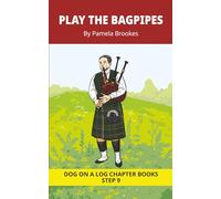Play The Bagpipes Chapter Book: Decodable Chapter Book Series for Students Learning to Read. For Developing Readers and Students with Dyslexia. (Step ... ee, ie, oa, oe. Advancing Two-Syllable Words)