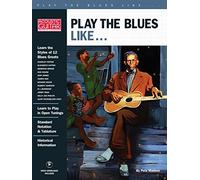 Play the Blues Like... – Serie di lezioni private per chitarra acustica – Hal Leonard