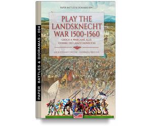 Play the Landsknecht war 1500-1560