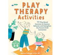 Melissa LaVigne LCSW, RPT Play Therapy Activities (Tascabile)