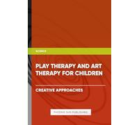 Play Therapy and Art Therapy for Children - Creative Approaches