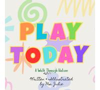 Play Today: A Walk Through Nature