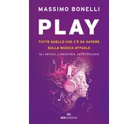 Play. Tutto quello che c'è da sapere sulla musica attuale. Gli ar