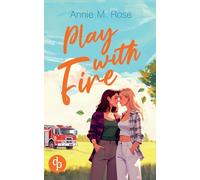 Play with Fire | Ein romantischer lesbischer Liebesroman
