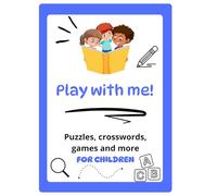 play with me!: Our new Children's Activities is a rich collection of games, designed to stimulate the imagination and intelligence of the little ones from 6
