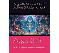 Play with Monsters! Kids’ Activity & Coloring Book: Perfect for Preschool & Kindergarten Readiness