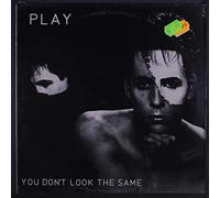 PLAY - you don't look the same