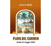 Playa Del Carmen Guida di viaggio 2026: Scopri la Riviera Maya del Messico, le spiagge incontaminate, la vivace vita notturna, la cucina locale, l'avventura e i consigli degli esperti