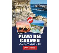 PLAYA DEL CARMEN GUIDA TURISTICA DI 2026: La tua guida essenziale alle spiagge della Riviera Maya, all'eredità Maya, alla vivace vita notturna e all'avventura