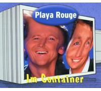Playa Rouge - Im Container