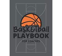 Playbook di basket per allenatori (Basketball): Regali per allenatori di pallacanestro - Taccuino con schemi di campi da pallacanestro in bianco per ... di pallacanestro, esercitazioni e scouting