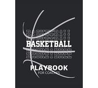 Playbook di basket per allenatori (Basketball): Regali per allenatori di pallacanestro - Taccuino con schemi di campi da pallacanestro in bianco per ... di pallacanestro, esercitazioni e scouting