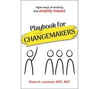 Playbook for Changemakers: Agile ways of working that amplify impact