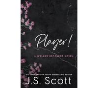 Player!: A Walker Brothers Novel: Volume 2