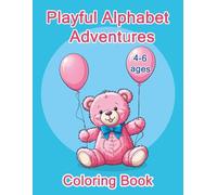 Playful Alphabet Adventures: ABC & 1-10 Toy Friends Fun Coloring Book for Kids Ages 4-6