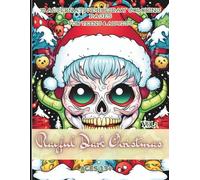 Playful Dark Christmas Vol.2: 70 Alternative Holiday Coloring Pages for Teens and Adults (13+)