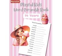 Playful Kids Word Scramble Book 14 Years: 100 Puzzles with Word List to Boost Spelling Skills for Teenagers