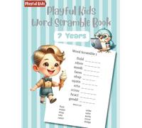Playful Kids Word Scramble Book 7 Years: 100 Puzzles with Word List to Boost Spelling Skills for Early Learners