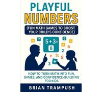 Playful Numbers: Fun Math Games to Boost Your Child's Confidence