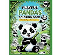 Playful Pandas Coloring Book: 50 Cute & Fun Pages for Kids & Animal Lovers
