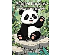 Playful Pandas Coloring Book: An Adult and Kids Coloring Book