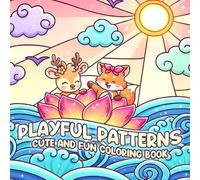 Playful Patterns Coloring Book: Cozy Coloring Pages featuring Kawaii Animals with Gentle Doodle Patterns, Zen-Inspired Designs for Relaxation