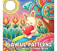 Playful Patterns Coloring Book: Cute & Cozy Coloring Pages with Adorable Animal Characters Engaging Whimsical Patterns and Relaxing Mandala Illustrations for Mindfulness