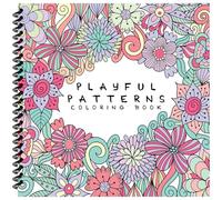 Playful Patterns Coloring Book: For Kids Ages 6-8, 9-12: 1