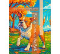 Playful Paws at the Park: A Dog Lover’s Coloring Adventure