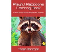 Playful Raccoons Coloring Book: Cute and Relaxing Raccoon Designs for Kids and Adults