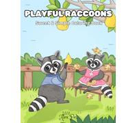 Playful Raccoons: Sweet & Simple Coloring Book For All Ages