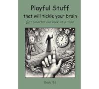 Playful Stuff that will Tickle your Brain