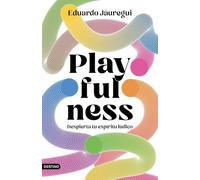 Playfulness: Despierta tu espíritu lúdico