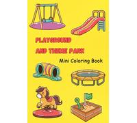Playground and Theme Park: Mini Coloring Book, 4 x 6 inches, 36 pages, Pocket Sized Coloring Book for Kids and Adults