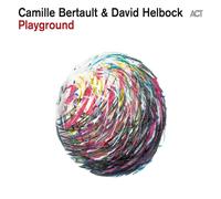Camille Bertault / David Helbock - Playground
