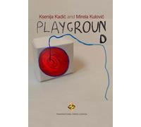 Playground: Making Relationships Work and Grow