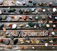 Playground4 - Hit the Ground Running