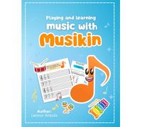 Playing and learning music with Musikin